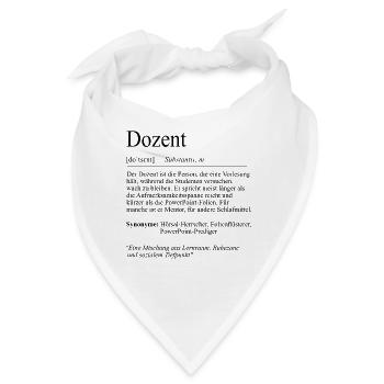 Unispruch "Dozent" Student Geschenk, Studenten - Bandana - Weiß - Vorne