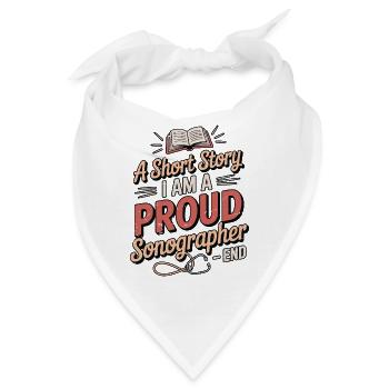 Sonographer A Short Story I Am A Proud Xray Tech - Bandana - Weiß - Vorne