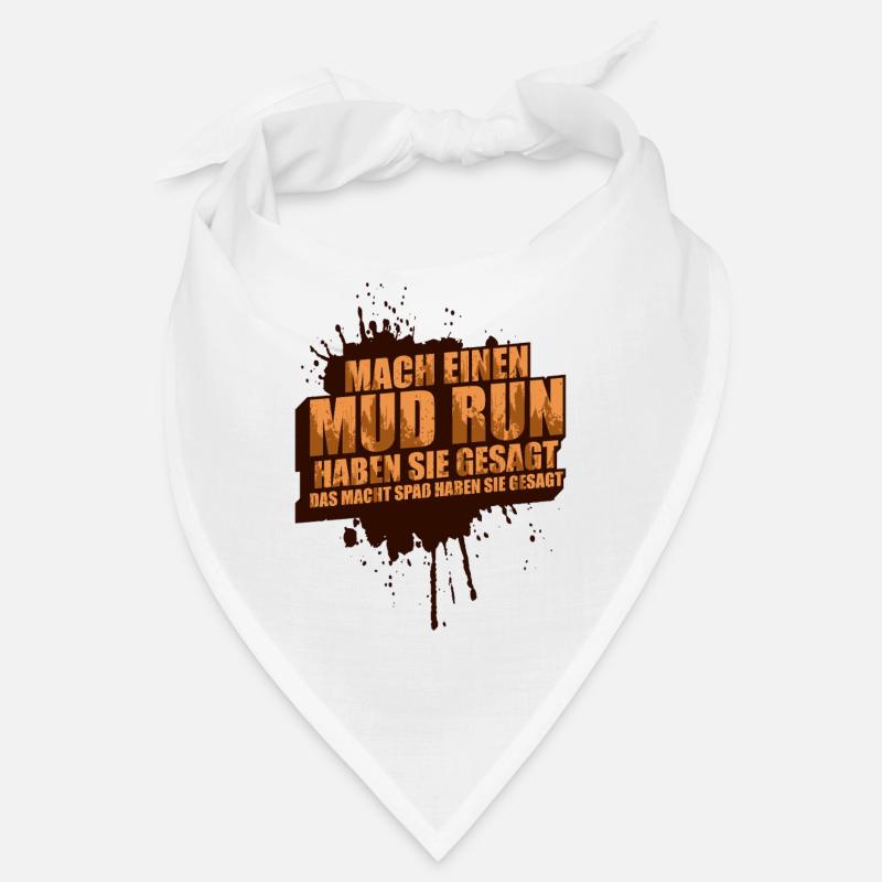 Do a mud run mud run Mud Run Muddy Race Bandana