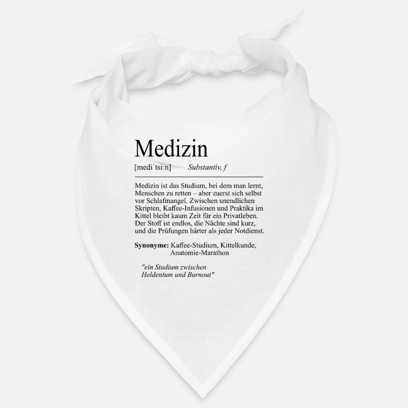 Unispruch "Medizin" Student Geschenk, Studenten - Bandana - Weiß