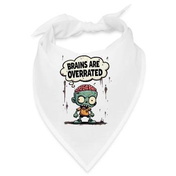 Brains are Overrated Lustiger Zombie Spruch - Bandana - Weiß - Vorne