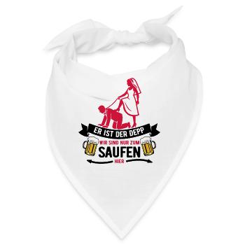 Er ist der Depp - JGA Team Bräutigam - Bandana - Weiß - Vorne