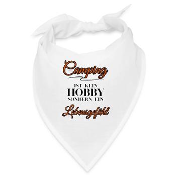 Camping ist kein Hobby sondern ein Lebensgefühl - Bandana - Weiß - Vorne