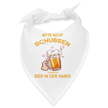 Bitte nicht schubsen hab ein Bier in der Hand - Bandana - Weiß - Vorne