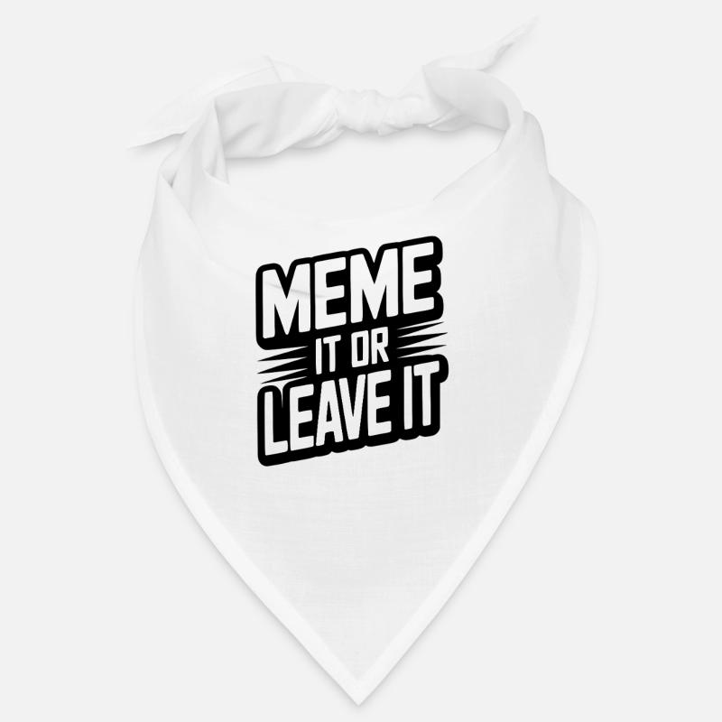 Meme It Or Leave It Bandana