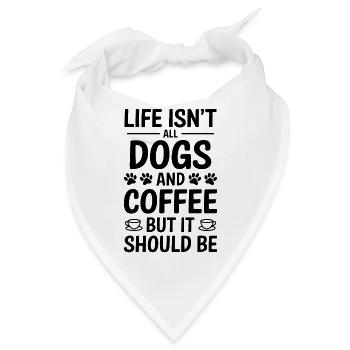 Kaffee Spruch Hunde Lustiges Kaffee Geschenk - Bandana - Weiß - Vorne