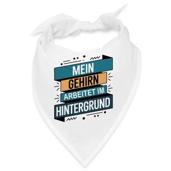 Mein Gehirn arbeitet im Hintergrund - Bandana - Weiß - Vorne