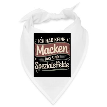 Ich hab keine Macken – Das sind Spezialeffekte  - Bandana - Weiß - Vorne