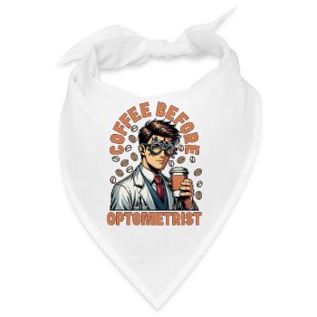 Optometrist Coffee Ophthalmologist Coffee Lover - Bandana - Weiß - Vorne