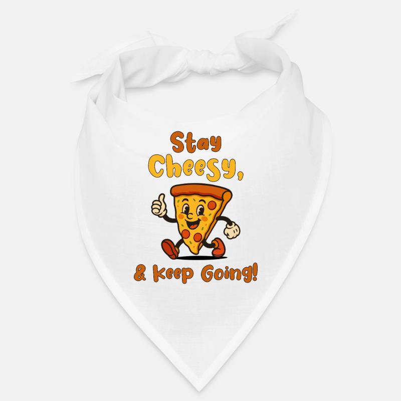 Stay Cheesy & Keep Going Bandana