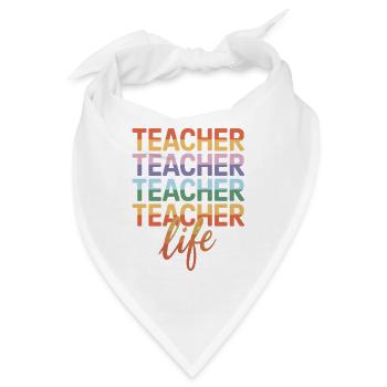  Teacher Teacher Teacher Teacher Life Lehrer - Bandana - Weiß - Vorne