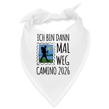 Ich bin dann mal weg | Pilgern | Camino 2026 - Bandana - Weiß - Vorne