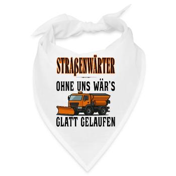 Straßenwärter - Ohne uns wärs Glatt gelaufen - Bandana - Weiß - Vorne