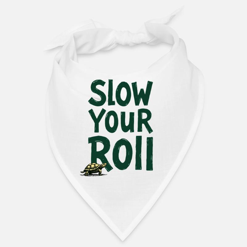 Slow Your Roll Schildkröte Spruch Bandana