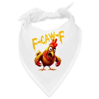 F Caw F Chicken Lustiges Meme F-Caw-F - Bandana - Weiß - Vorne