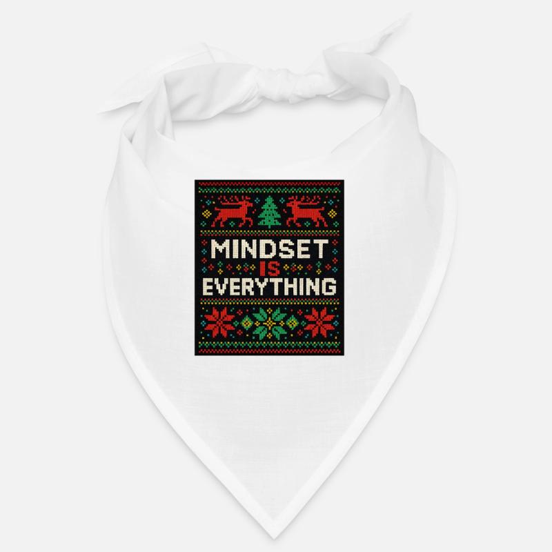 Mindset Is Everything, Xmas Style, Motivational  Bandana