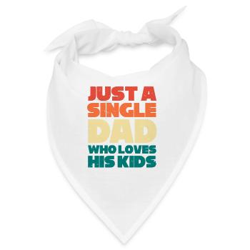 Single Papa Vater Alleinstehend Alleinerziehend - Bandana - Weiß - Vorne
