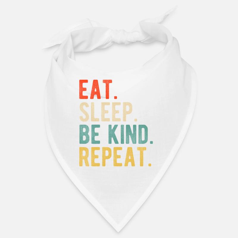 Eat Sleep Be Kind Repeat Retro Positive Statement Bandana