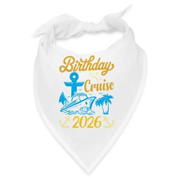 Birthday Cruise Squad 2026 Family Cruise Vacation - Bandana - Weiß - Vorne