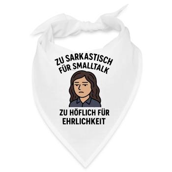 Zu höflich, zu ehrlich - Comic Spruch für Frauen - Bandana - Weiß - Vorne