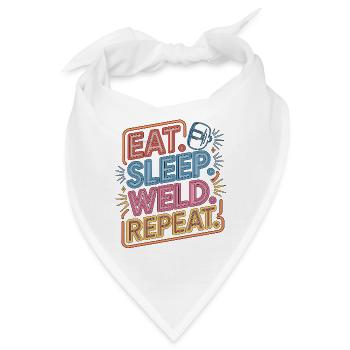 Welder Eat Sleep Weld Repeat Welding Fabrication - Bandana - Weiß - Vorne