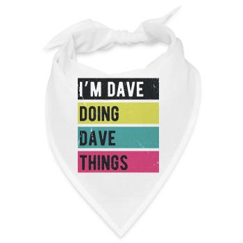 Ich bin Dave und mache Dave Things Retrofarben - Bandana - Weiß - Vorne