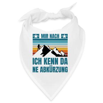 Mir nach ich kenn da ne Abkürzung - Bandana - Weiß - Vorne