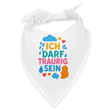 Ich darf traurig sein – Selbstfürsorge Achtsamkeit - Bandana - Weiß - Vorne