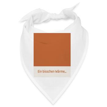 Alles ein bisschen wärmer – Wärme statt Lärm - Bandana - Weiß - Vorne