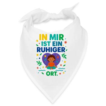 In mir ist ein ruhiger Ort – Achtsamkeit - Bandana - Weiß - Vorne
