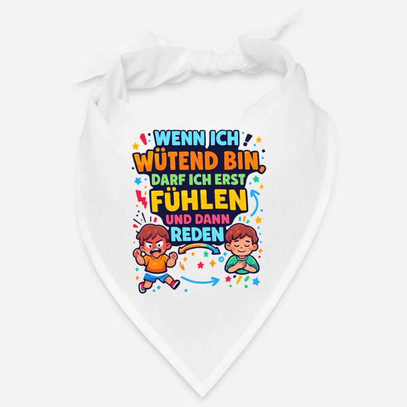 When I'm angry, feel first then talk Bandana