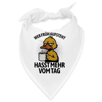 Ente - Wer früh aufsteht hasst mehr vom Tag - Bandana - Weiß - Vorne