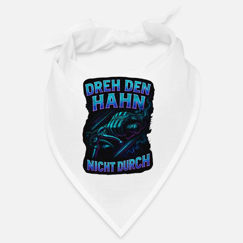 Dreh den Hahn nicht durch | Biker Spruch Bandana