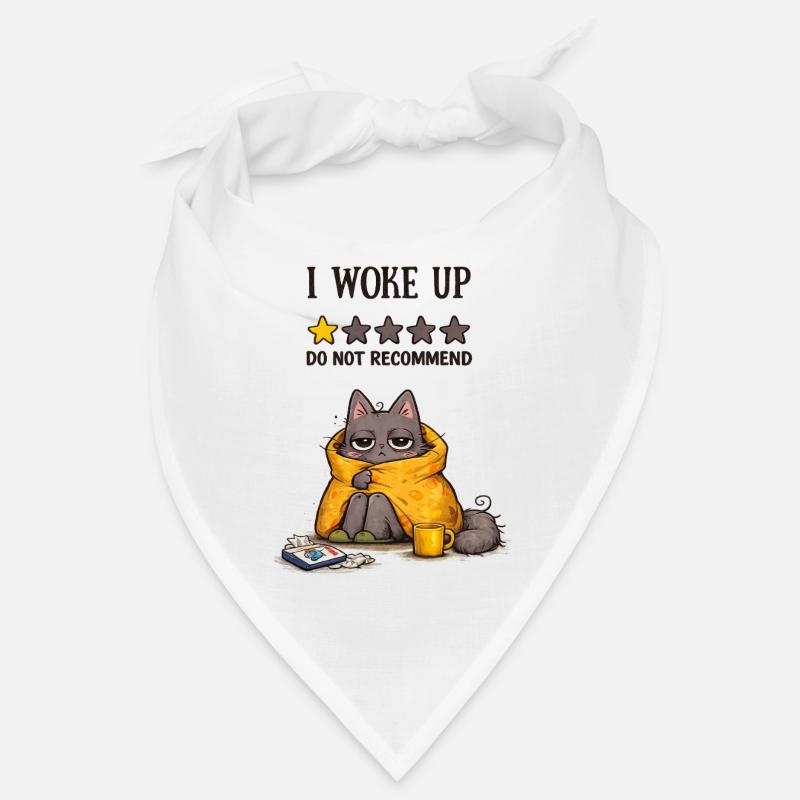 I Woke Up – Do Not Recommend (Müde Katze) - Bandana - Weiß
