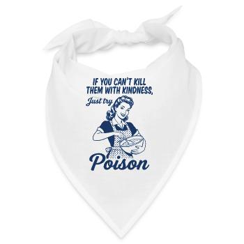 PoisonKill Them With Poison – Schwarzer Humor Back - Bandana - Weiß - Vorne