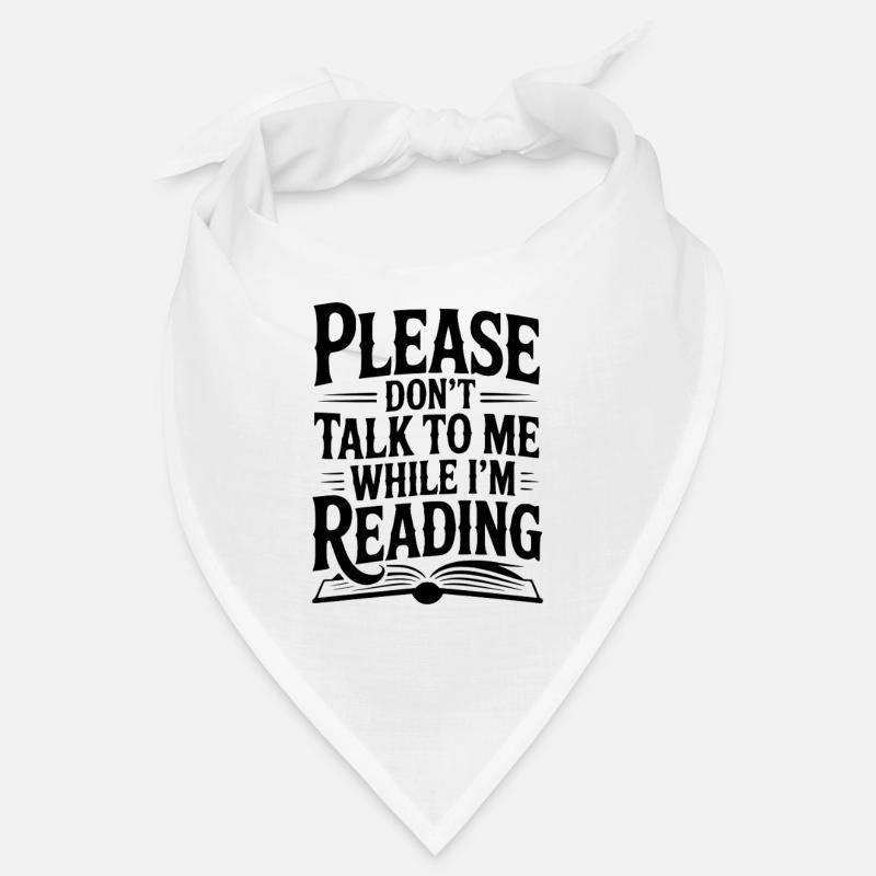 Please Don't Talk to Me While I'm Reading Bandana