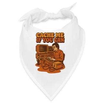 Cache mich, wenn du kannst | Coding Humor - Bandana - Weiß - Vorne