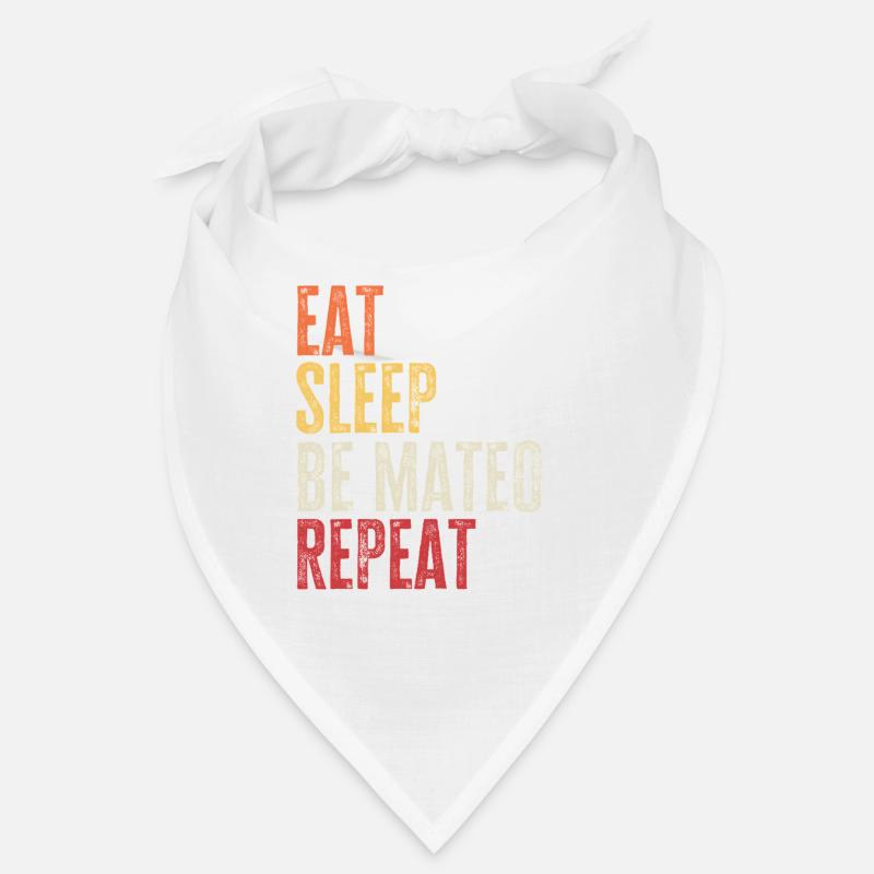 Eat Sleep Be Mateo Repeat Retro Name Bandana