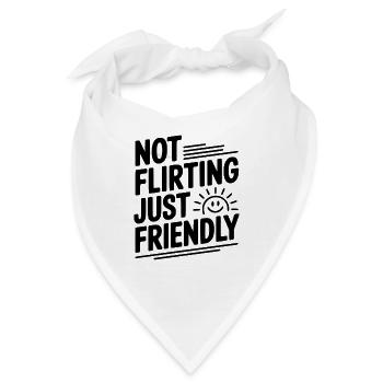 Nicht flirten, sondern freundlich - Bandana - Weiß - Vorne