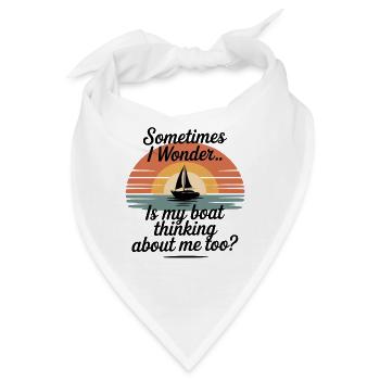  Sometimes I Wonder Is My Boat Thinking About Me - Bandana - Weiß - Vorne