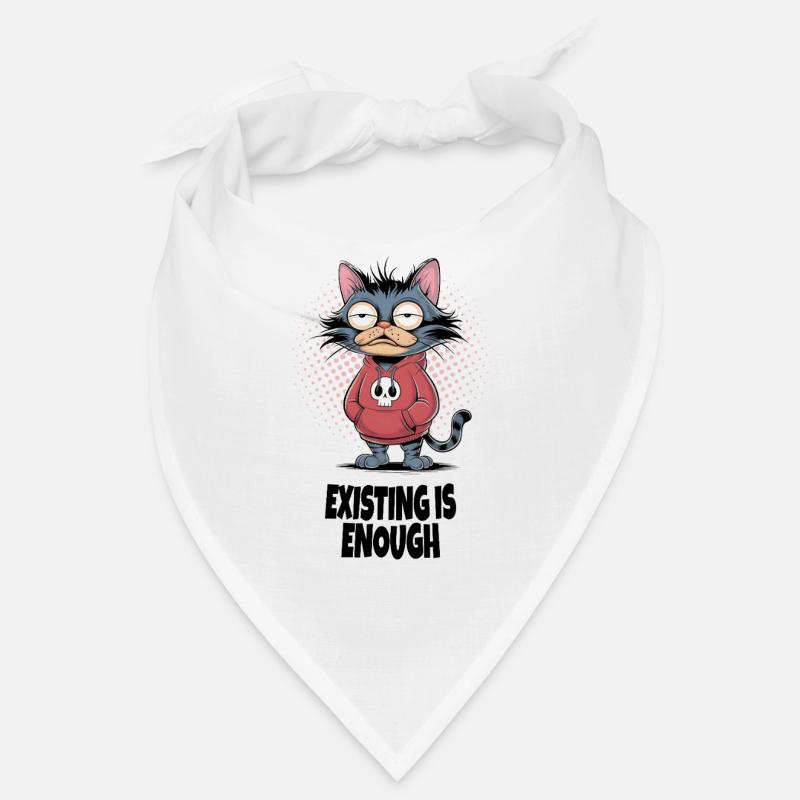 Existing Is Enough Cat – Funny Cat Humor Bandana