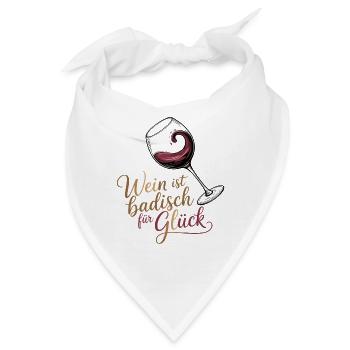  Wein Ist Badisch Für Glück Badischer Wein Spruch - Bandana - Weiß - Vorne