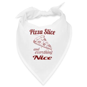 Pizza Slice and Everything Nice – Cute Pizza Humor - Bandana - Weiß - Vorne