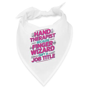 Hand Therapist Because Finger Wizard Health Worker - Bandana - Weiß - Vorne