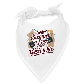  Jeder Stempel Im Pass Ein Kapitel Meiner - Bandana - Weiß - Vorne