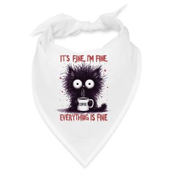 Its Fine Im Fine Kaffee Katze Humor - Bandana - Weiß - Vorne