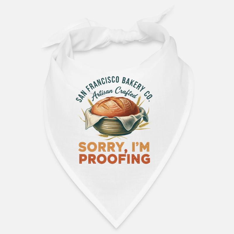 Sourdough Baking Sorry Im Proofing Artisan Bakery Bandana