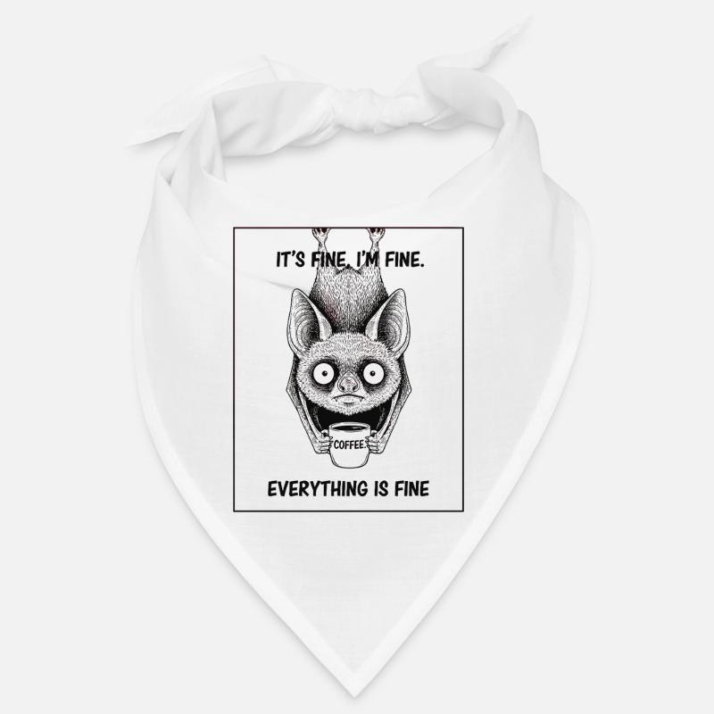Its Fine Im Fine Coffee Bat Humor Bandana