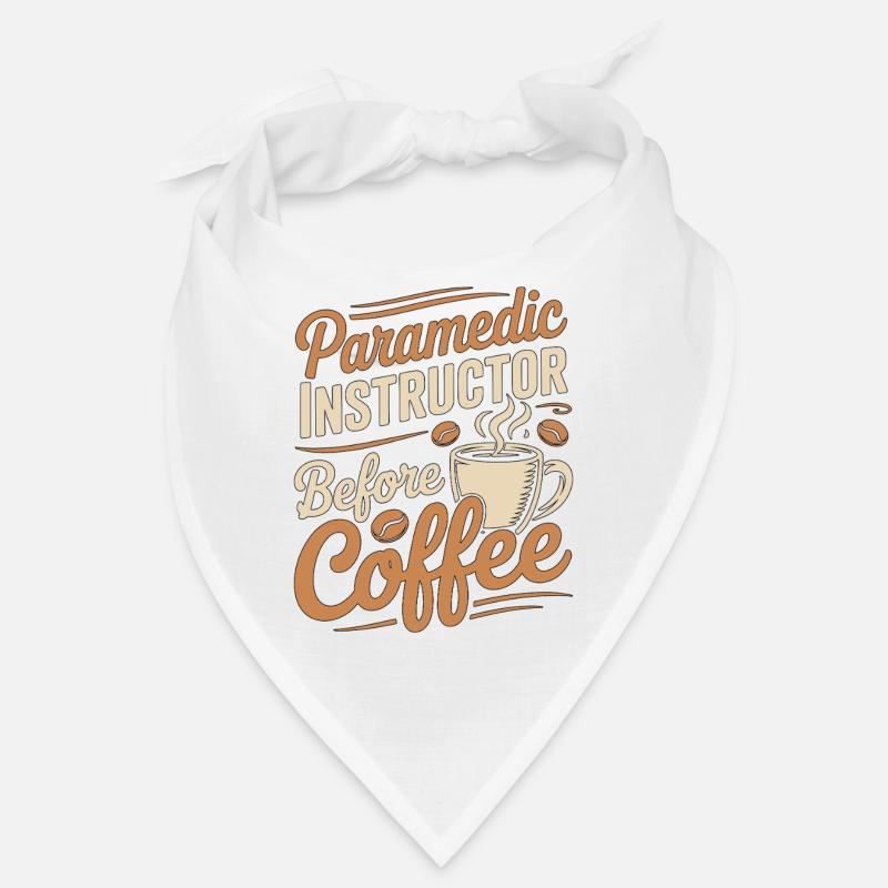Paramedic Instructor Before EMS Coffee Lover Bandana