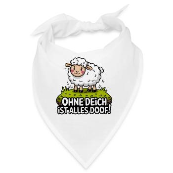  Ohne Deich Ist Alles Doof Lustiges Küstenschaf - Bandana - Weiß - Vorne